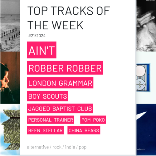 Top Tracks Of The Week #21/2024