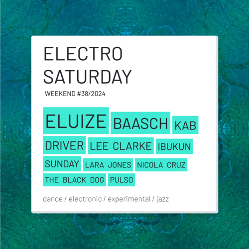 Electro saturday WEEKEND #38/2024