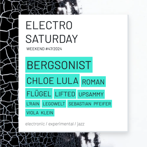 Electro saturday WEEKEND #47/2024